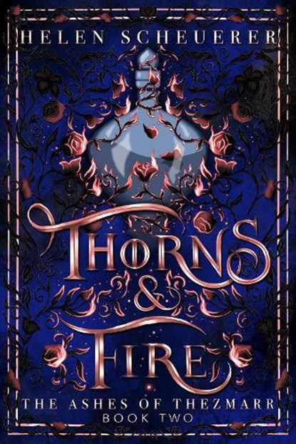 Thorns & Fire, Helen Scheuerer - Paperback - 9781035067336