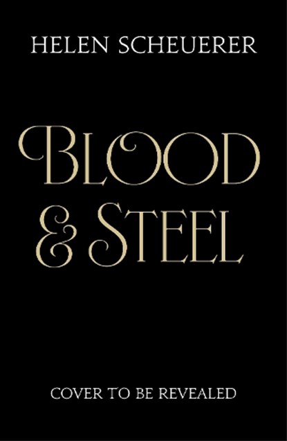 Blood & Steel, Helen Scheuerer - Paperback - 9781035067374