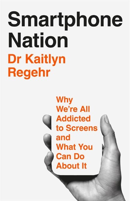 Smartphone Nation, Kaitlyn Regehr - Paperback - 9781035069064
