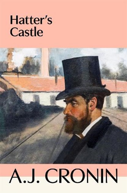 Hatter's Castle, A. J. Cronin - Paperback - 9781035069590