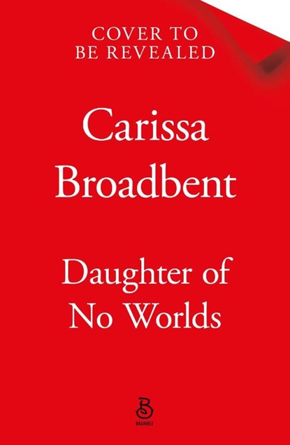 Daughter of No Worlds, Carissa Broadbent - Paperback - 9781035070848