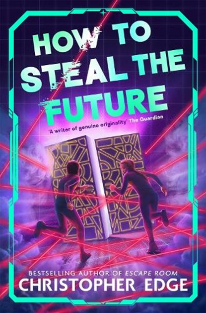 How to Steal the Future, Christopher Edge - Paperback - 9781035071821