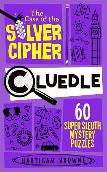 Cluedle - The Case of the Silver Cipher, Hartigan Browne - Paperback - 9781035073726