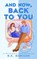 And Now, Back to You, B.K. Borison - Paperback - 9781035073917