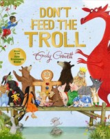 Don't Feed the Troll - Emily Gravett - 9781035074440