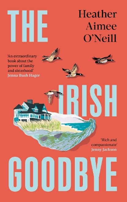 The Irish Goodbye, Heather Aimee O'Neill - Gebonden - 9781035074563