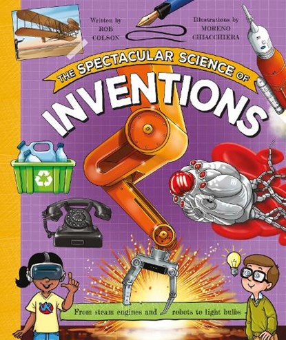 The Spectacular Science of Inventions, Rob Colson - Paperback - 9781035075805