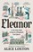 Eleanor, Alice Loxton - Gebonden - 9781035076949