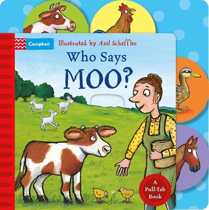 Who Says Moo?, Axel Scheffler ; Campbell Books - Gebonden - 9781035077656