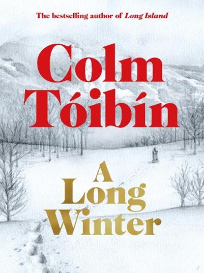 A Long Winter, Colm Toibin - Gebonden - 9781035079841