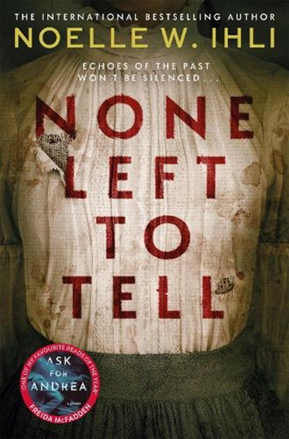 None Left To Tell, Noelle W. Ihli - Paperback - 9781035080014