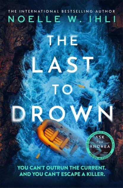 The Last to Drown, Noelle W. Ihli - Paperback - 9781035080106