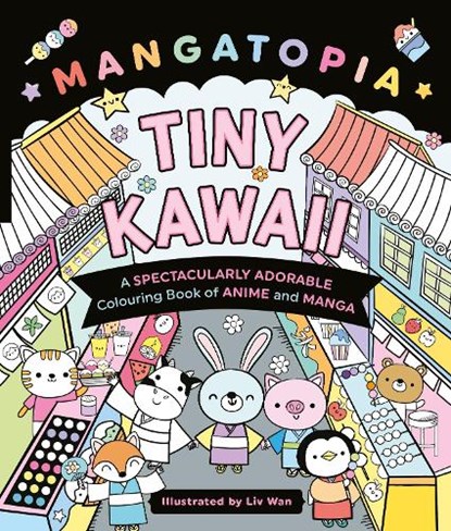 Mangatopia Tiny Kawaii, Liv Wan - Paperback - 9781035083633