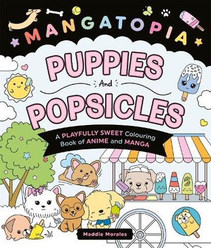 Mangatopia Puppies and Popsicles, Maddie Morales - Paperback - 9781035083640