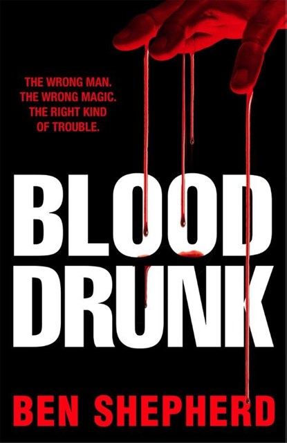 Blood Drunk, Ben Shepherd - Paperback - 9781035083848