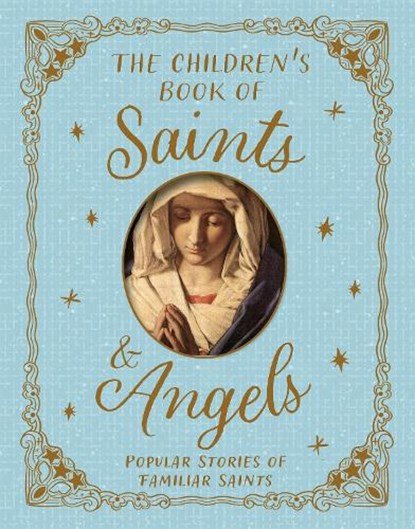 The Children's Book of Saints and Angels, Claire Llewellyn - Gebonden - 9781035085590