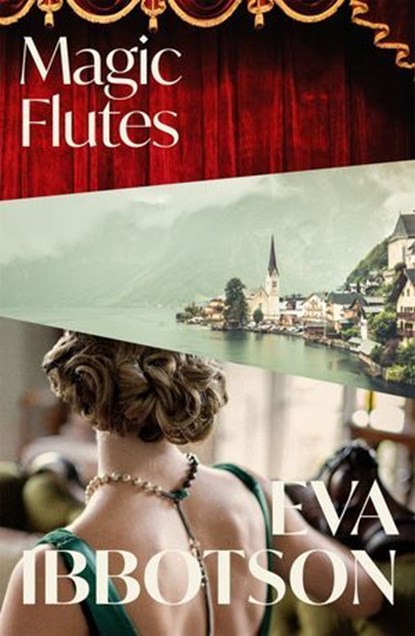 Magic Flutes, Eva Ibbotson - Ebook - 9781035086429