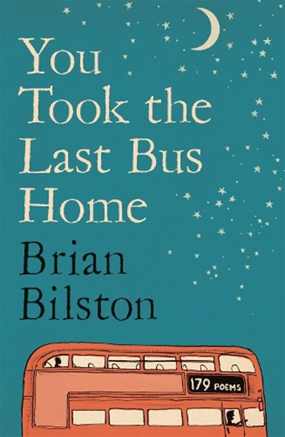 You Took the Last Bus Home, Brian Bilston - Paperback - 9781035086634