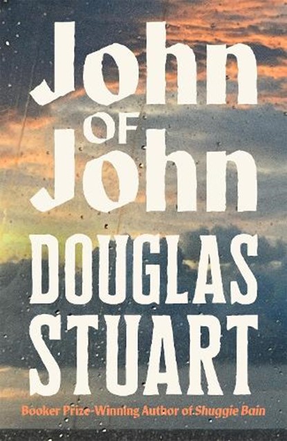 John of John, Douglas Stuart - Gebonden - 9781035086955