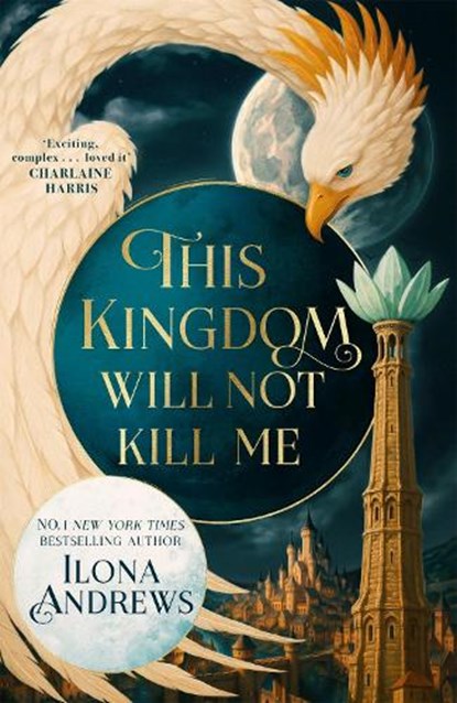 This Kingdom Will Not Kill Me, Ilona Andrews - Paperback - 9781035089383