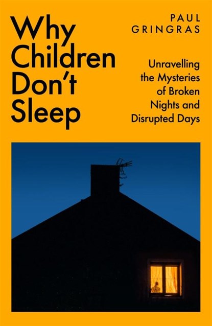 Why Children Don't Sleep, Paul Gringras - Paperback - 9781035090013