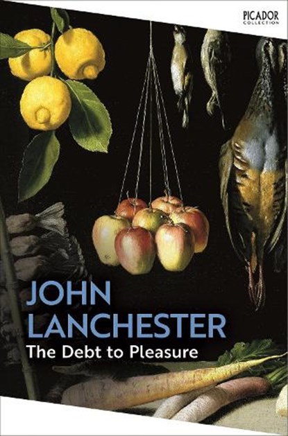 The Debt To Pleasure, John Lanchester - Paperback - 9781035091386