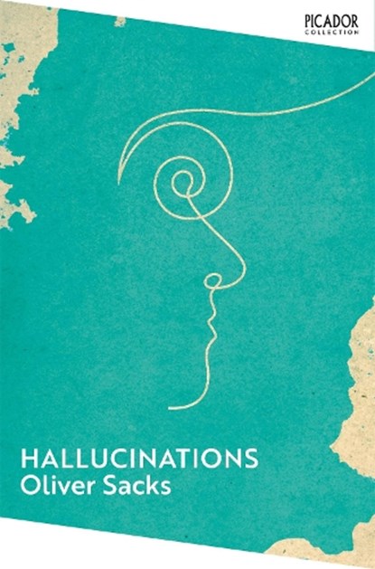 Hallucinations, Oliver Sacks - Paperback - 9781035091409