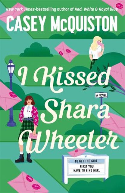 I Kissed Shara Wheeler, Casey McQuiston - Paperback - 9781035092413