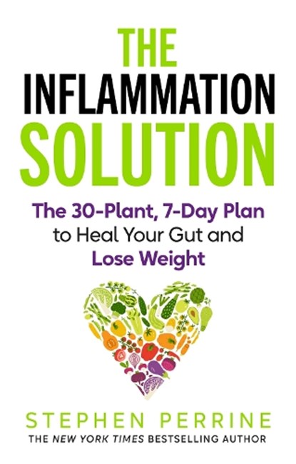 The Inflammation Solution, Stephen Perrine - Paperback - 9781035096459