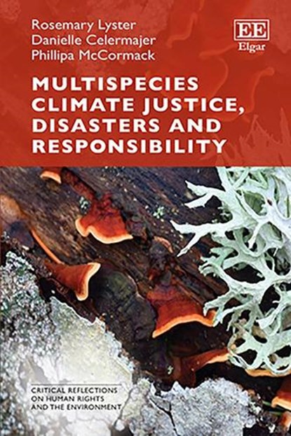 Multispecies Climate Justice, Disasters and Responsibility, Rosemary Lyster ; Danielle Celermajer ; Phillipa McCormack - Gebonden - 9781035322909