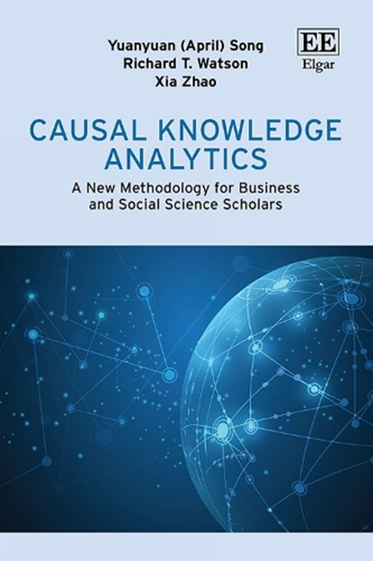 Causal Knowledge Analytics, Yuanyuan Song ; Richard T. Watson ; Xia Zhao - Gebonden - 9781035353149