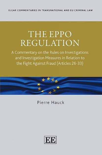 The EPPO Regulation, Pierre Hauck - Gebonden - 9781035360925