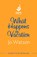 What Happens On Vacation, Jo Watson - Paperback - 9781035400454