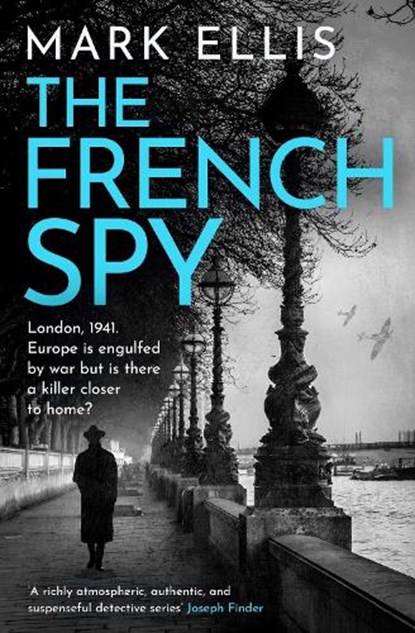 The French Spy: A Classic Espionage Thriller Full of Intrigue and Suspense, Mark Ellis - Paperback - 9781035400751