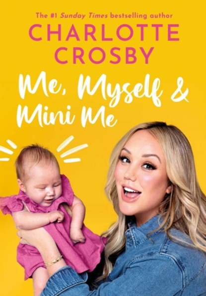 Me, Myself and Mini Me, Charlotte Crosby - Gebonden - 9781035401420