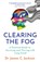 Clearing the Fog, Dr James C. Jackson - Paperback - 9781035401888