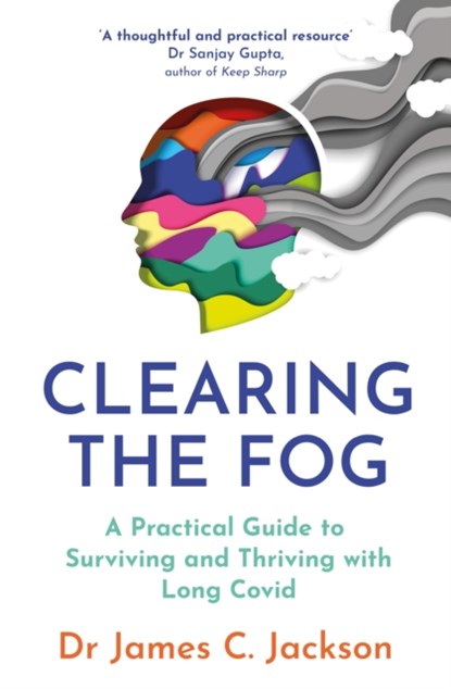 Clearing the Fog, Dr James C. Jackson - Paperback - 9781035401888