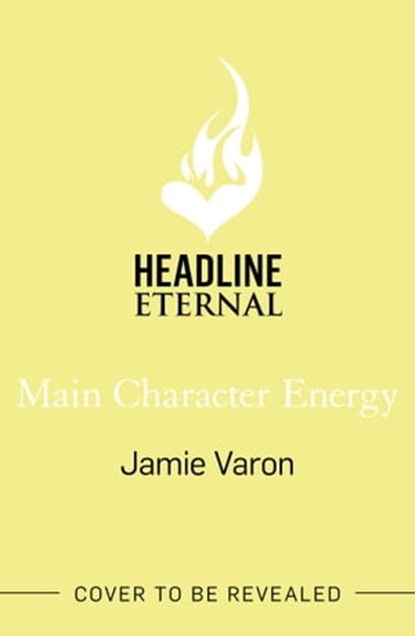 Main Character Energy, Jamie Varon - Ebook - 9781035403332