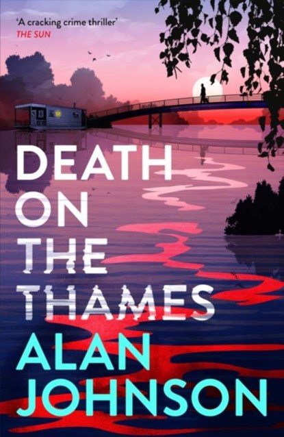 Death on the Thames, Alan Johnson - Gebonden - 9781035403448