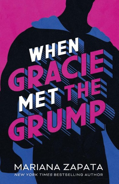 When Gracie Met The Grump, Mariana Zapata - Paperback - 9781035404926