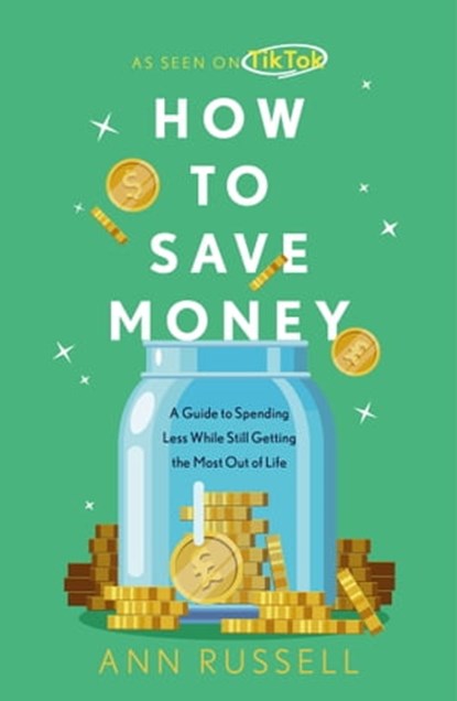 How To Save Money, Ann Russell - Ebook - 9781035405961