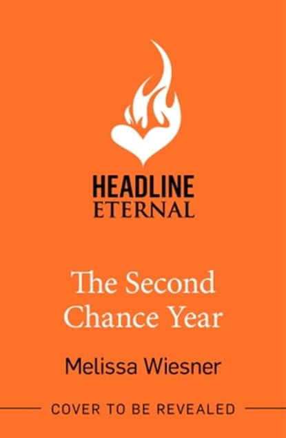The Second Chance Year, Melissa Wiesner - Ebook - 9781035406166
