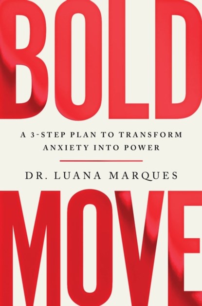 Bold Move, Dr Luana Marques - Paperback - 9781035406630