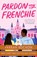 Pardon My Frenchie, Farrah Rochon - Paperback - 9781035410927