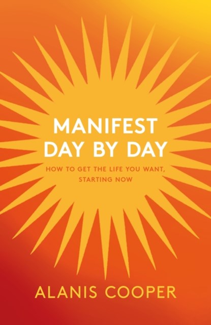 Manifest Day by Day, Alanis Cooper - Paperback - 9781035411740