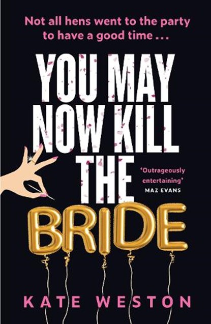 You May Now Kill the Bride, Kate Weston - Paperback - 9781035412457