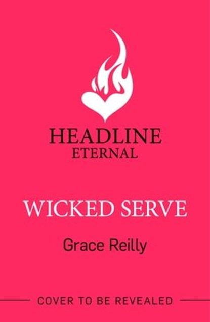 Wicked Serve, Grace Reilly - Ebook - 9781035412877