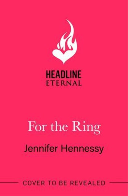 For The Ring, Jennifer Hennessy - Ebook - 9781035413256