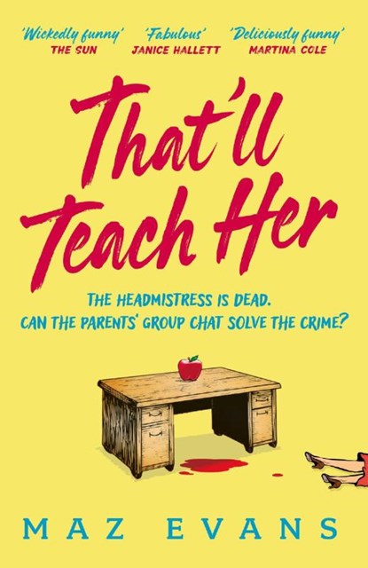 That'll Teach Her, Maz Evans - Paperback - 9781035413300