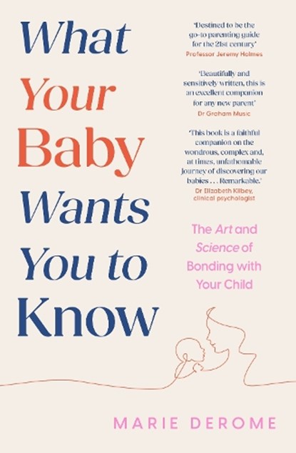 What Your Baby Wants You to Know, Marie Derome - Paperback - 9781035414475